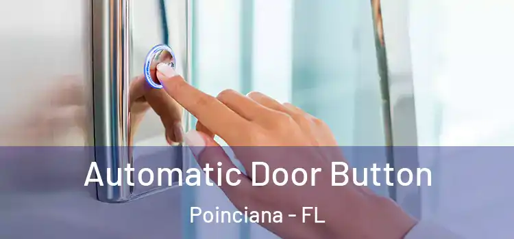 Automatic Door Button Poinciana - FL