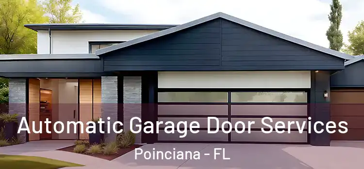  Automatic Garage Door Services Poinciana - FL