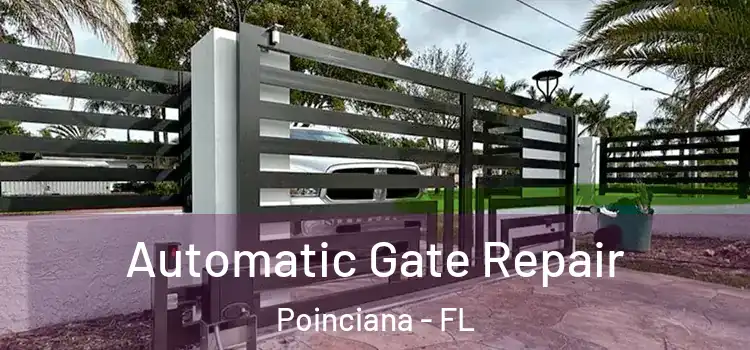  Automatic Gate Repair Poinciana - FL