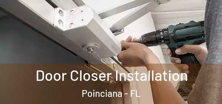  Door Closer Installation Poinciana - FL