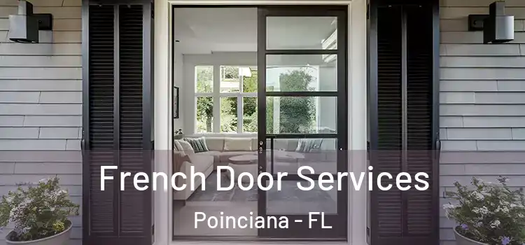  French Door Services Poinciana - FL