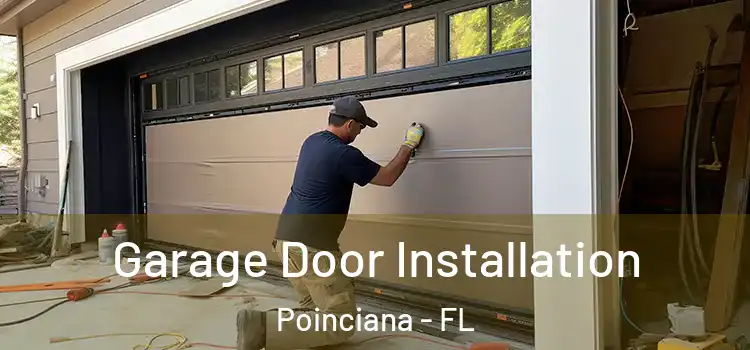  Garage Door Installation Poinciana - FL