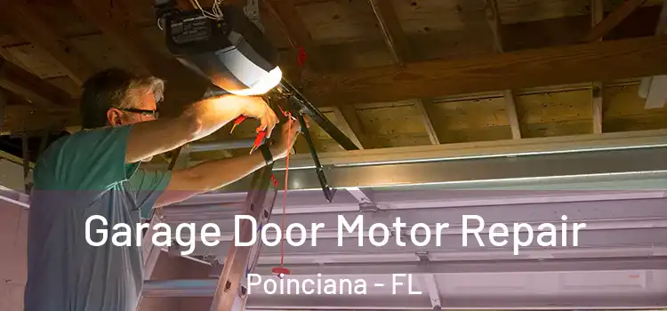  Garage Door Motor Repair Poinciana - FL