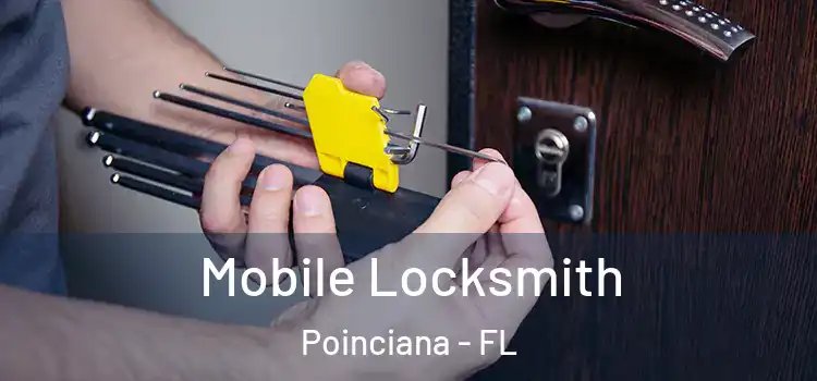  Mobile Locksmith Poinciana - FL