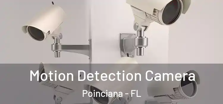  Motion Detection Camera Poinciana - FL